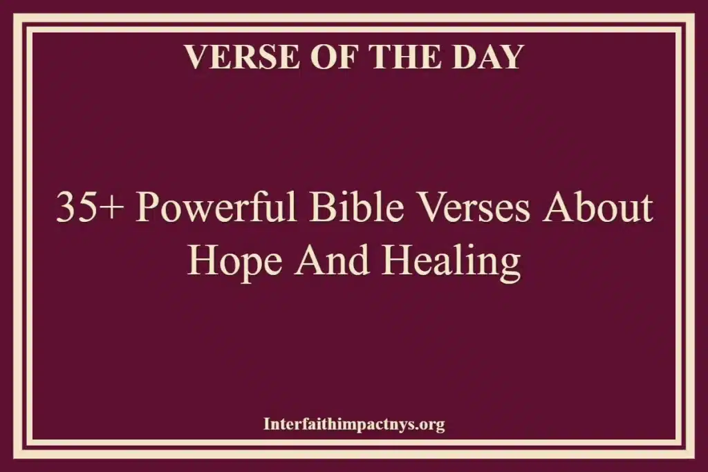 35+ Powerful Bible Verses About Hope And Healing