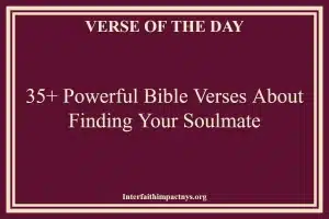 35+ Powerful Bible Verses About Finding Your Soulmate