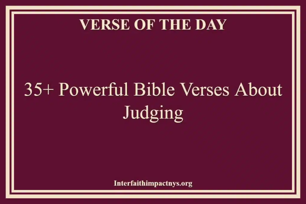 35 Powerful Bible Verses About Judging