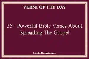 35+ Powerful Bible Verses About Spreading The Gospel