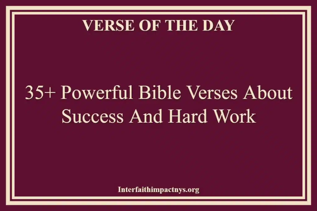 35+ Powerful Bible Verses About Success And Hard Work
