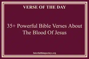 35+ Powerful Bible Verses About The Blood Of Jesus